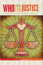 Who Speaks for Justice: Raising Our Voices in the Noise of Hegemony