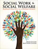 Social Work and Social Welfare: Modern Practice in a Diverse World