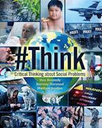 Think: Critical Thinking about Social Problems