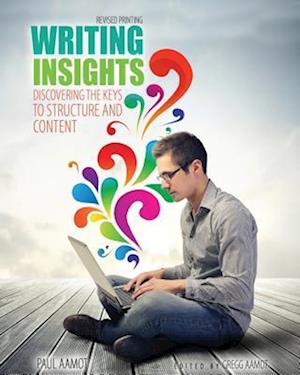 Writing Insights: Discovering the Keys to Structure and Content