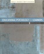 Educational Psychology for Learners Connecting Theory, Research and Application 