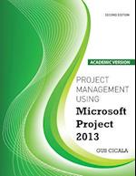Project Management Using Microsoft Project 2013-Academic Version 