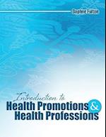 Introduction to Health Promotion and Health Professions 