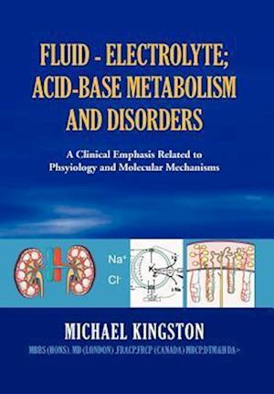 Fluid - Electrolyte; Acid-Base Metabolism and Disorder