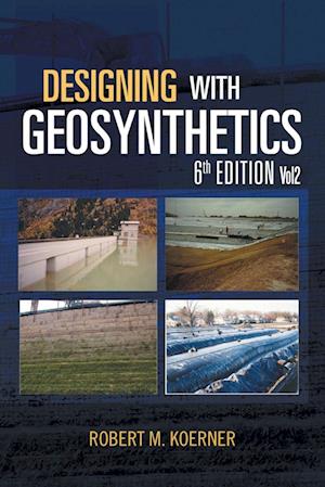 Designing with Geosynthetics - 6th Edition; Vol2