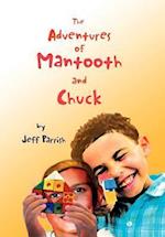 The Adventures of Mantooth and Chuck
