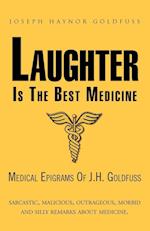 Laughter Is the Best Medicine: Medical Epigrams of J.H. Goldfuss 