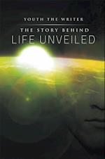 Story Behind Life Unveiled