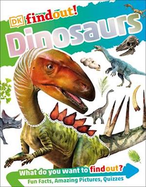 Dkfindout! Dinosaurs