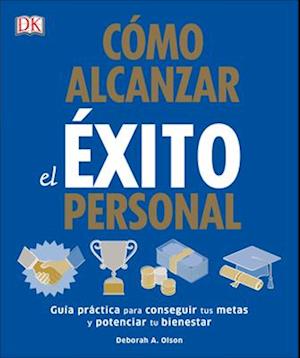 Como Alcanzar El Exito Personal