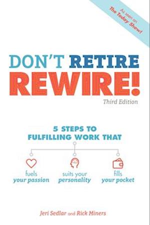 Don't Retire, Rewire!, 3e