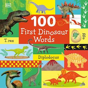 100 First Dinosaur Words