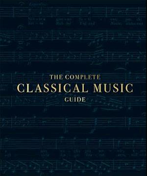 The Complete Classical Music Guide