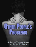 Other People's Problems