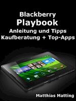Blackberry Playbook: Anleitung, Tipps, Kaufberatung und Top-Apps