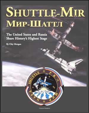 Shuttle-Mir: The United States and Russia Share History's Highest Stage (NASA SP-2001-4225) - Forerunner to International Space Station (ISS) Operations, Human Side of Successes and Accidents on Mir