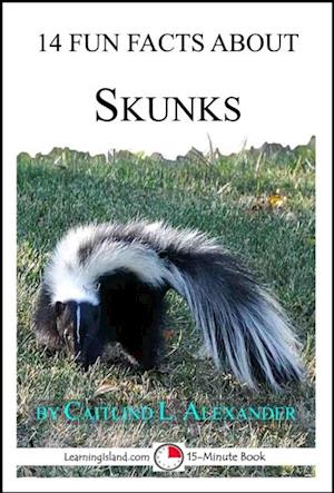 14 Fun Facts About Skunks: A 15-Minute Book