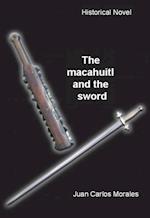 Macahuitl and the Sword