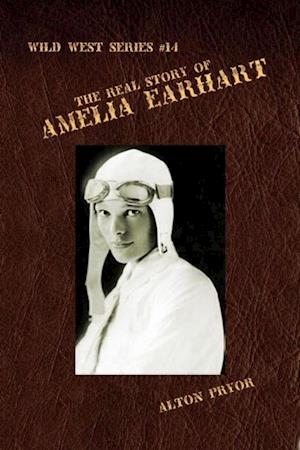 Real Life of Amelia Earhart, The Feminine Flying Wizard