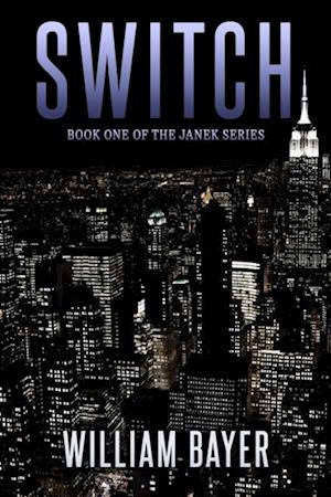 Switch: Book One of the Janek Series