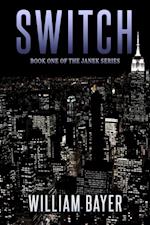 Switch: Book One of the Janek Series