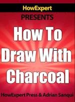 How To Draw With Charcoal