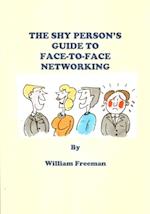 Shy Person's Guide to Face-To-Face Networking