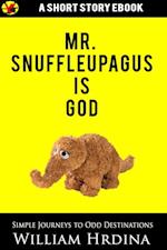 Mr. Snuffleupagus Is God