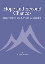 Hope and Second Chances: Redemption and Servant Leadership
