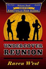 Undercover Reunion