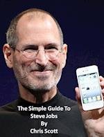 Simple Guide To Steve Jobs