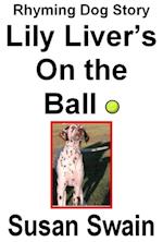 Lily Liver's On the Ball