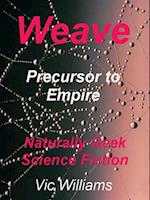 Weave: precursor to empire