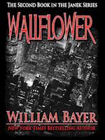 Wallflower: Book II in the Janek Series