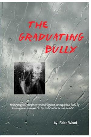 Graduating Bully