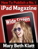 How to Publish A No. 1 iPad Magazine