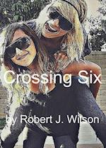 Crossing Six