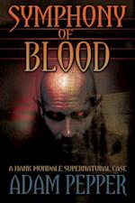 Symphony of Blood, A Hank Mondale Supernatural Case