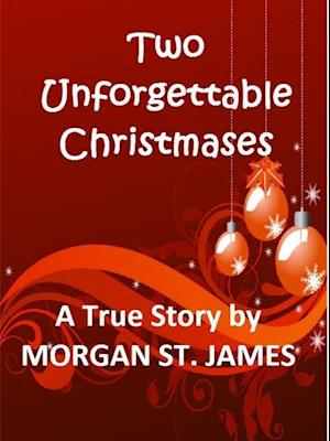 Two Unforgettable Christmases