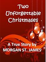 Two Unforgettable Christmases