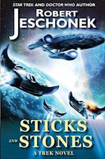 Sticks and Stones: A Trek Novel