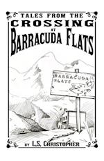 Tales from the Crossing at Barracuda Flats