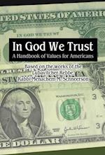 In G-d We Trust: A Handbook of Values for Americans