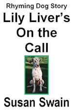 Lily Liver's On the Call