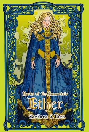Books of the Immortals: Ether