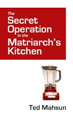 Secret Operation in the Matriarch's Kitchen