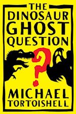 Dinosaur Ghost Question