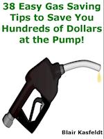 38 Easy Gas Saving Tips to Save You Hundreds of Dollars at the Pump!