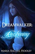 Dreamwalker: Reckoning