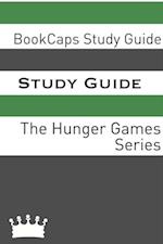 Study Guide: The Hunger Games Series (A BookCaps Study Guide)